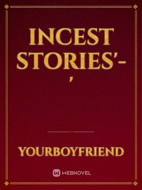 best incest sex stories|Listing of latest Incest Stories : A Sex tales archive